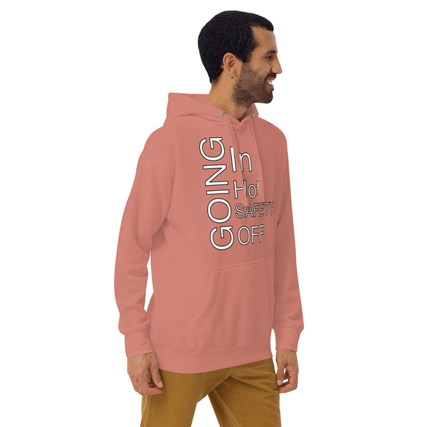 Going In Hot Hoodie